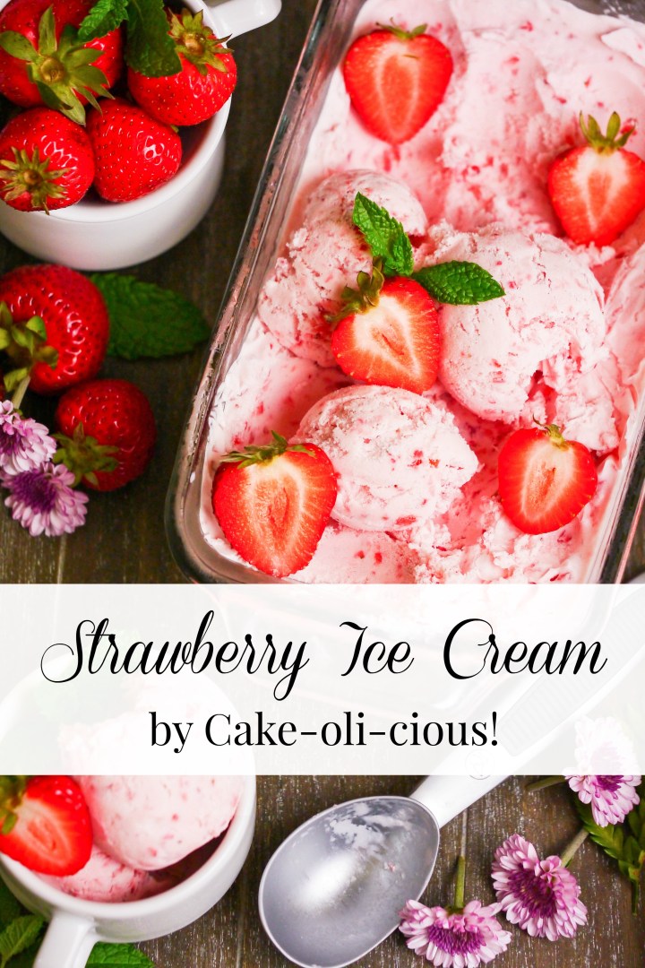 STRAWBERRY ICE CREAM BY&nbsp;CAKE-OLI-CIOUS